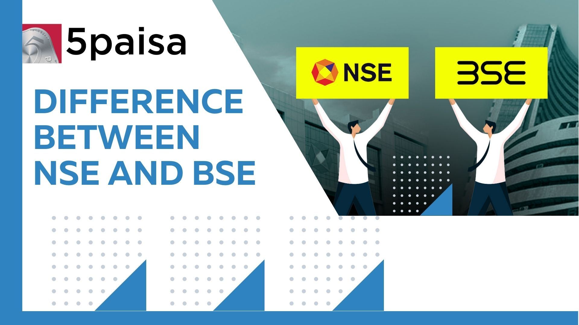 NSE vs BSE What Is The Difference Between NSE and BSE 5paisa